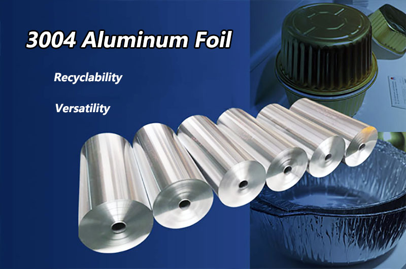 Advantages of 3004 Aluminum Foil