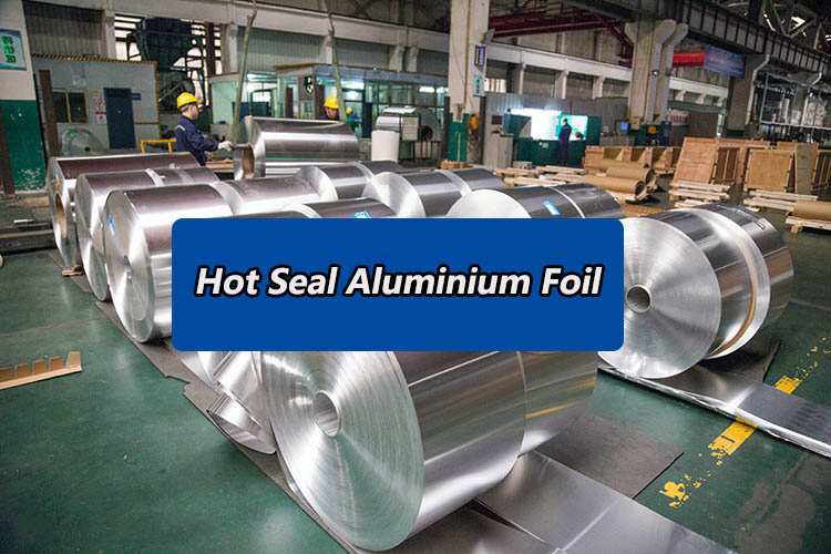 Hot seal aluminum foil