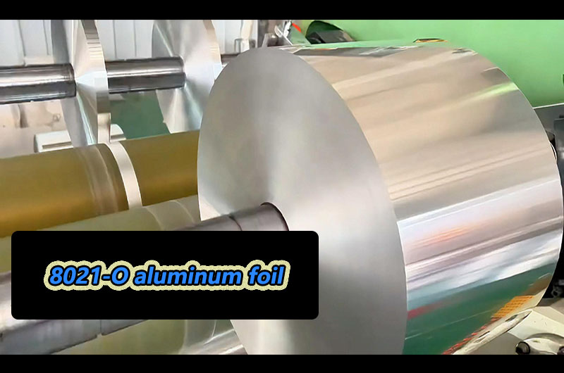 8021-O aluminum foil