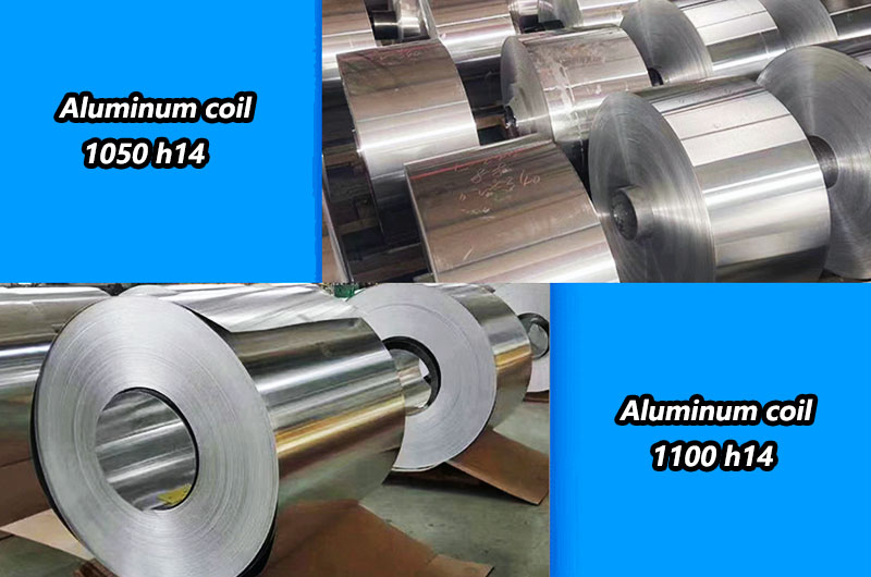 Aluminum coil 1050 h14 vs 1100 h14