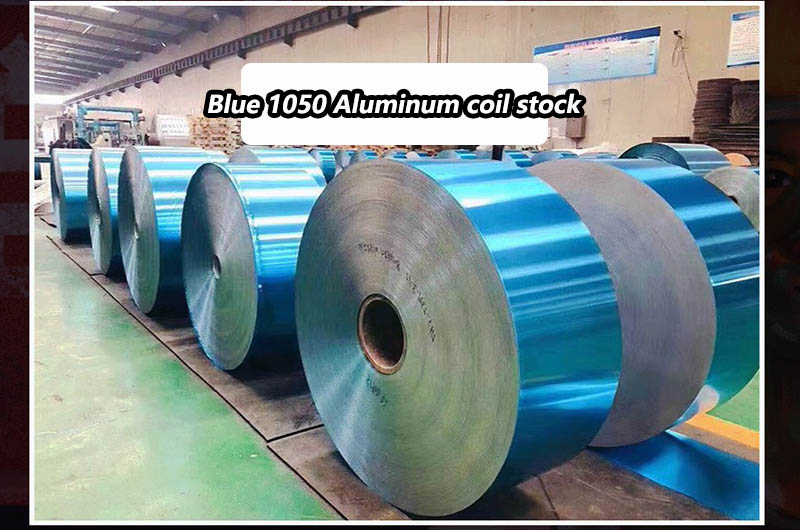 Blue 1050 aluminum coil stock