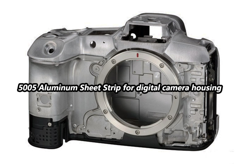 5005 Aluminum Sheet Strip for digital camera housing
