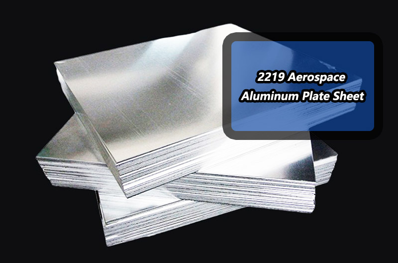 2219 aluminum alloy sheets