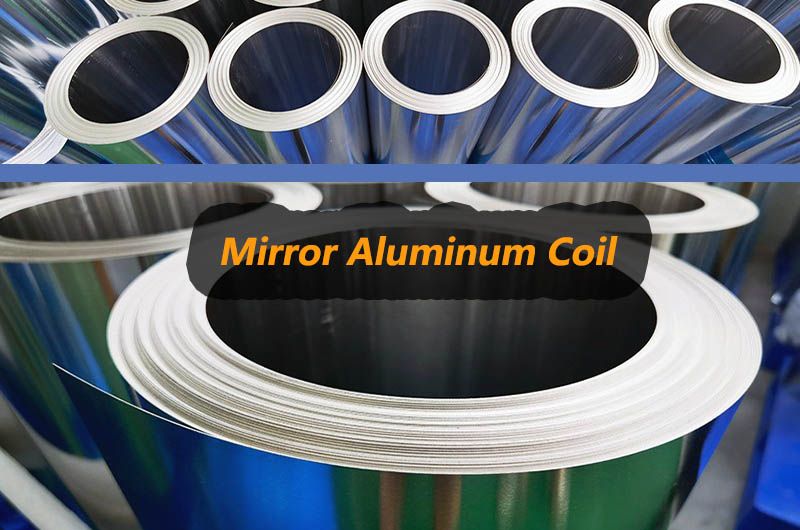 Mirror Aluminum Coil
