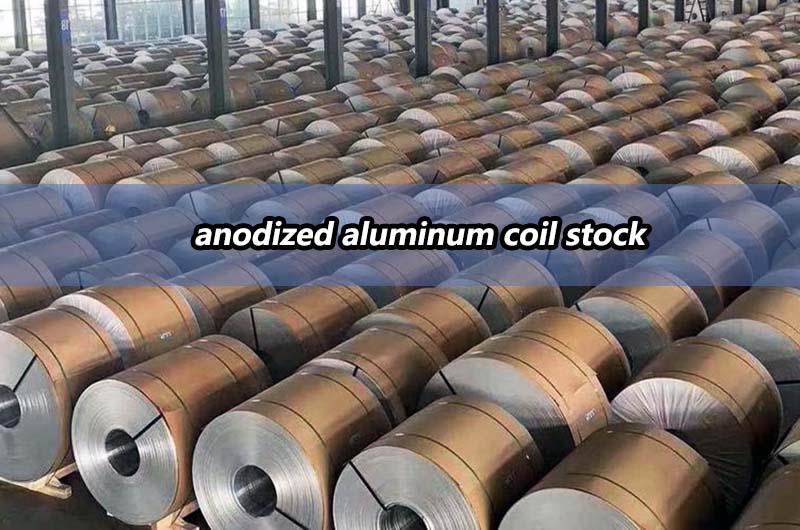 Anodized Aluminum Coil Stock