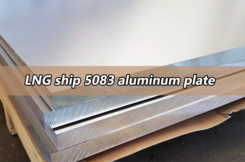 LNG ship 5083 aluminum plate